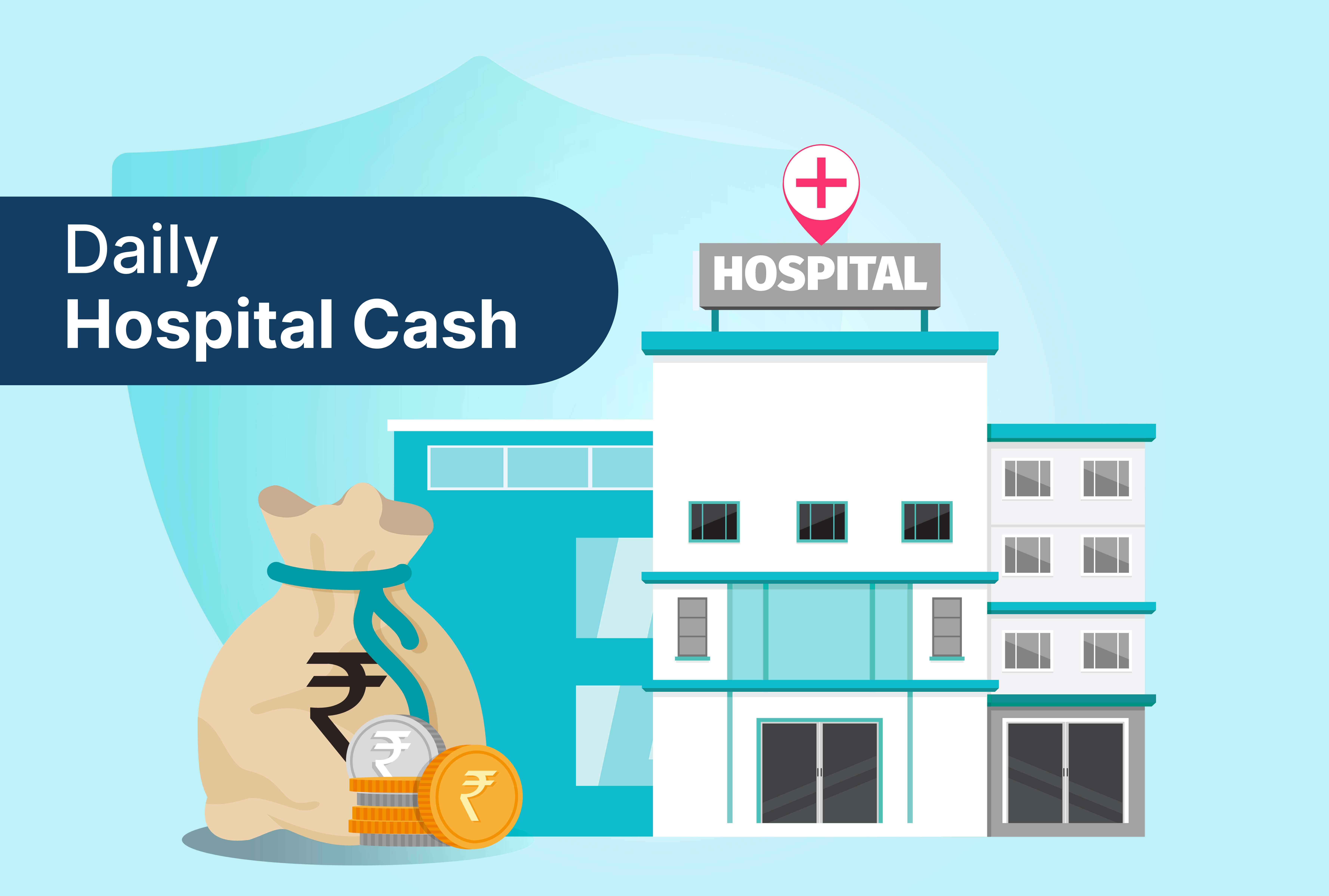 Daily hospital cash benefit in group health insurance
